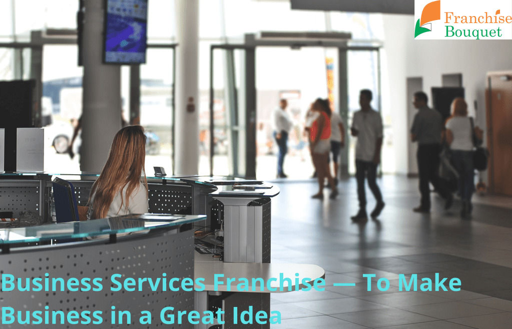 Business Service Franchise
