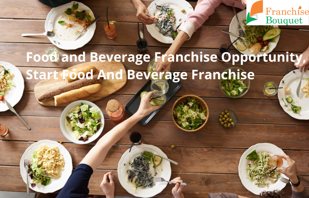 Food and Beverage Franchise Opportunity
