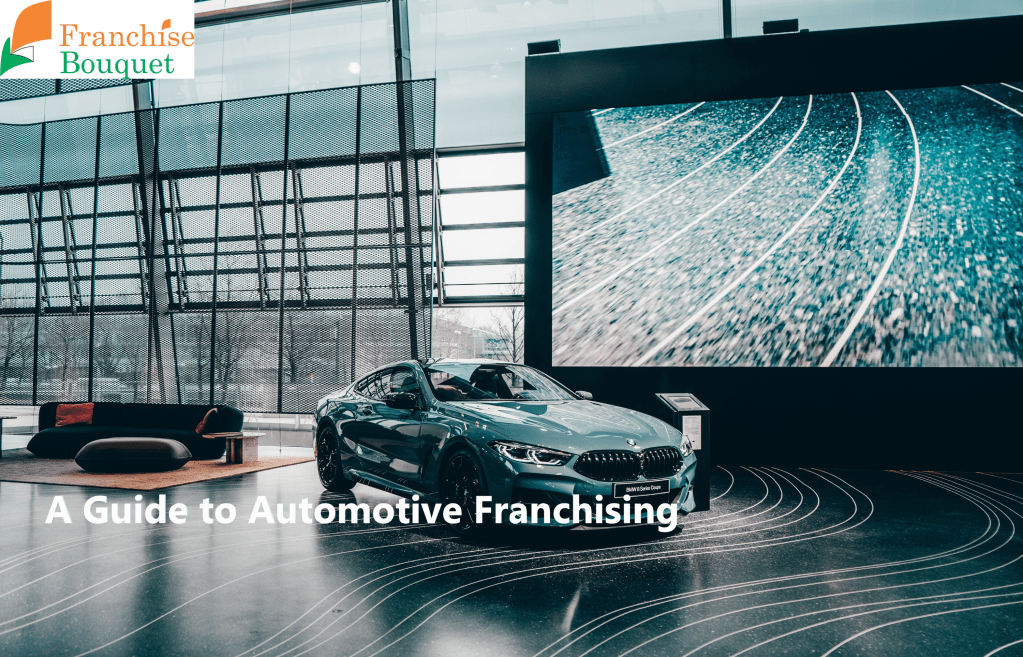 Automotive Business Franchise
