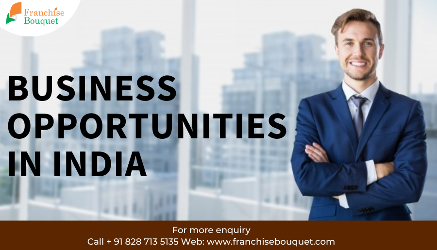 Business Opportunities in India